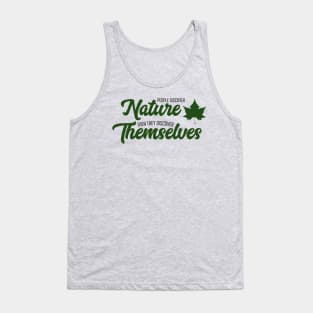 The Nature Of Things Tank Top